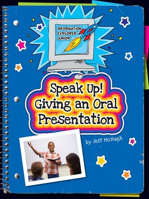 cover image of Speak Up! Giving an Oral Presentation